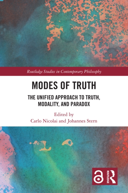 Modes of Truth : The Unified Approach to Truth, Modality, and Paradox, PDF eBook