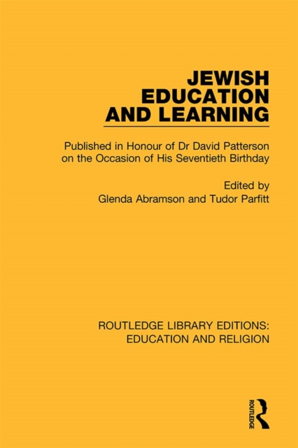Jewish Education and Learning : Published in Honour of Dr. David Patterson on the Occasion of His Seventieth Birthday, EPUB eBook