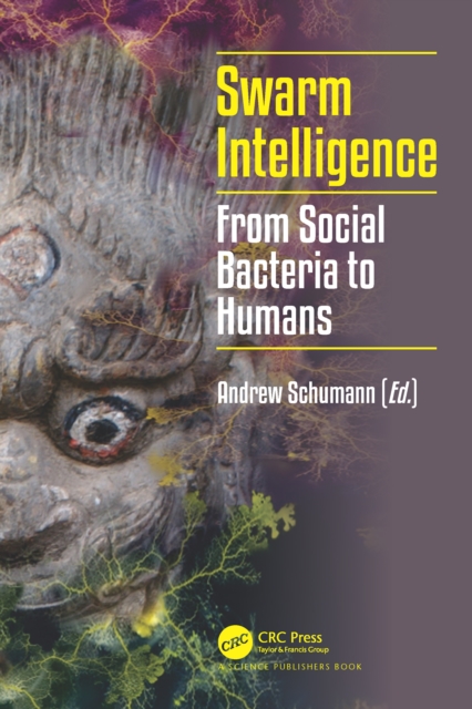 Swarm Intelligence : From Social Bacteria to Humans, EPUB eBook