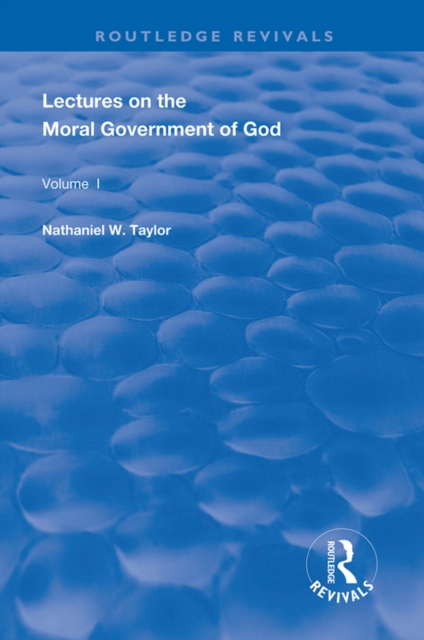 Lectures on the Moral Government of God, EPUB eBook