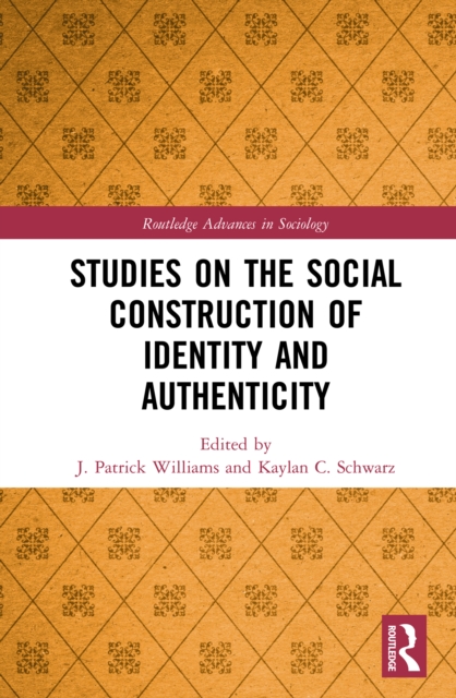 Studies on the Social Construction of Identity and Authenticity, EPUB eBook