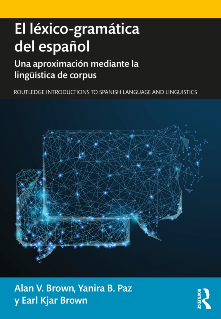 El lexico-gramatica del espanol : Una aproximacion mediante la linguistica de corpus, EPUB eBook
