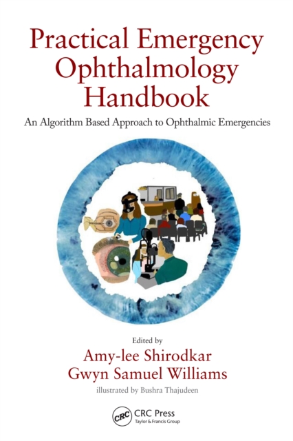 Practical Emergency Ophthalmology Handbook : An Algorithm Based Approach to Ophthalmic Emergencies, EPUB eBook