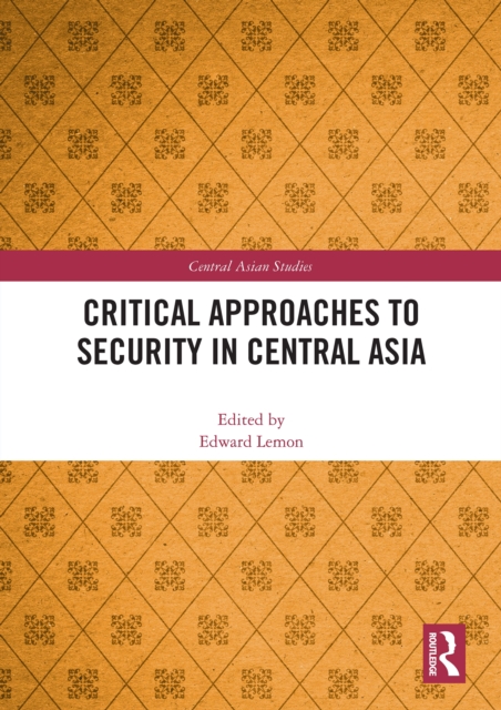 Critical Approaches to Security in Central Asia, EPUB eBook