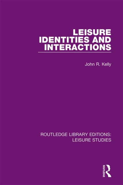 Leisure Identities and Interactions, PDF eBook