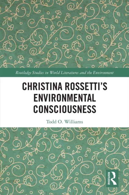 Christina Rossetti's Environmental Consciousness, PDF eBook