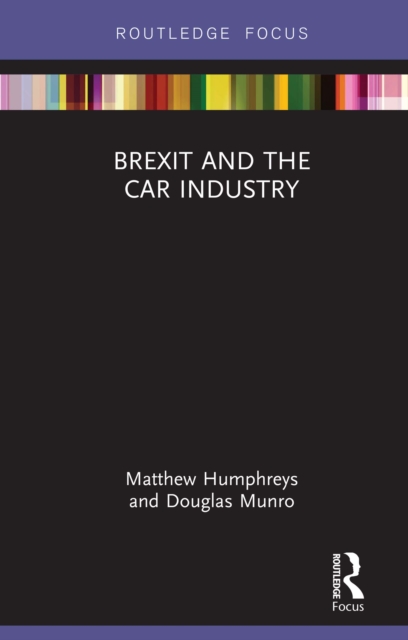 Brexit and the Car Industry, PDF eBook