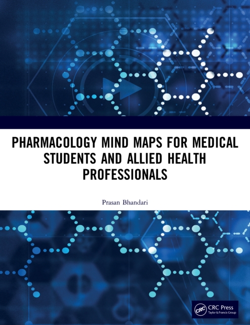 Pharmacology Mind Maps for Medical Students and Allied Health Professionals, PDF eBook