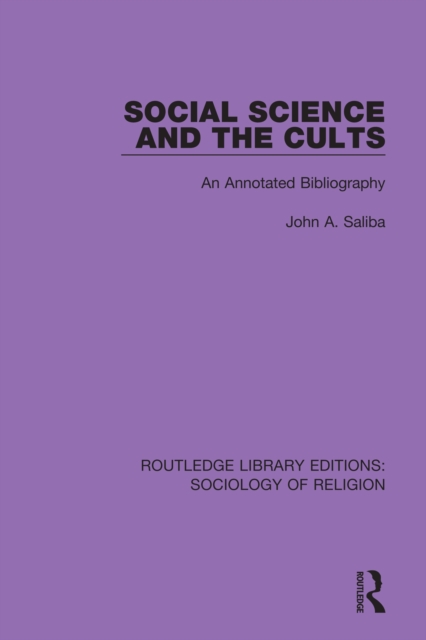 Social Science and the Cults : An Annotated Bibliography, EPUB eBook