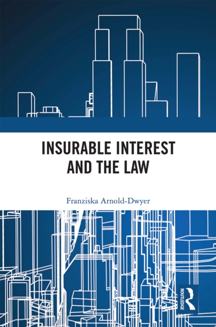 Insurable Interest and the Law, PDF eBook