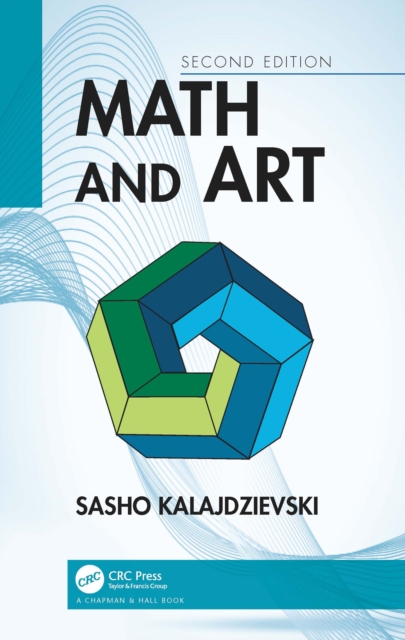 Math and Art : An Introduction to Visual Mathematics, PDF eBook