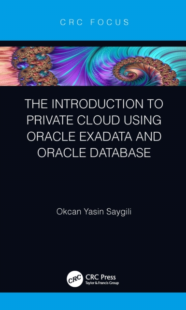 The Introduction to Private Cloud using Oracle Exadata and Oracle Database, PDF eBook