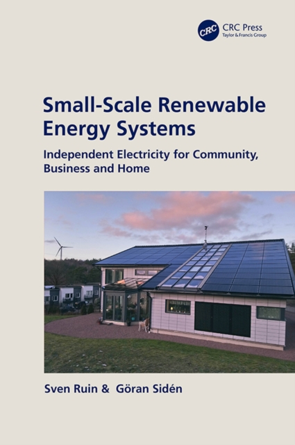 Small-Scale Renewable Energy Systems : Independent Electricity for Community, Business and Home, EPUB eBook