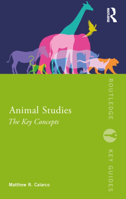 Animal Studies : The Key Concepts, EPUB eBook