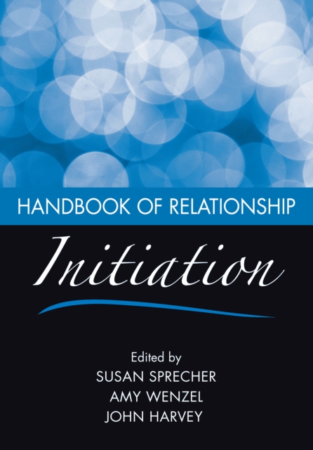 Handbook of Relationship Initiation, EPUB eBook
