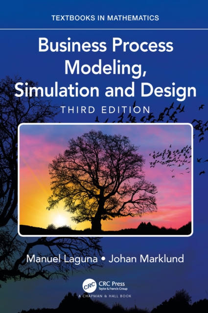 Business Process Modeling, Simulation and Design, PDF eBook