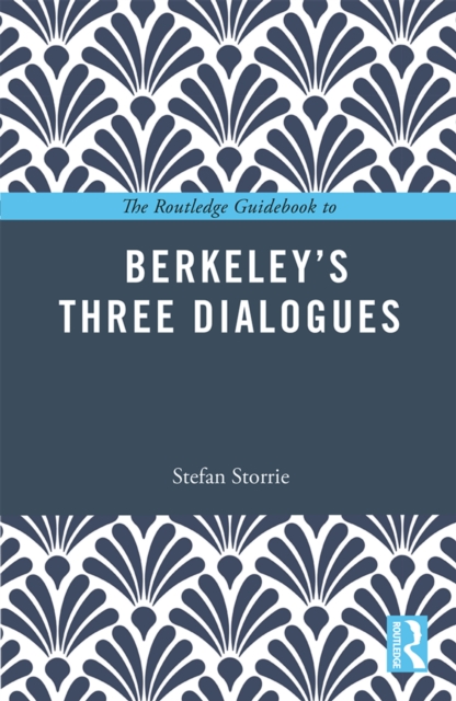 The Routledge Guidebook to Berkeley's Three Dialogues, EPUB eBook