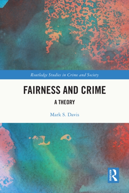 Fairness and Crime : A Theory, PDF eBook