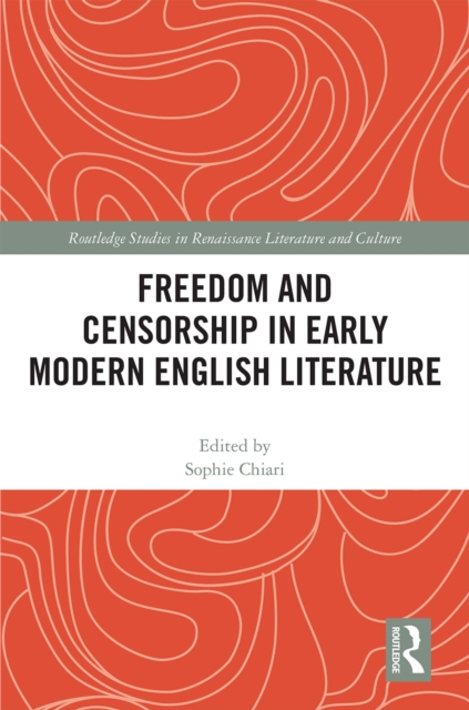 Freedom and Censorship in Early Modern English Literature, EPUB eBook