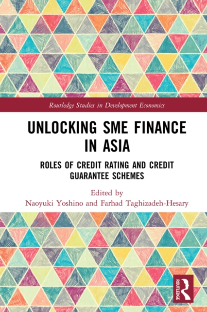 Unlocking SME Finance in Asia : Roles of Credit Rating and Credit Guarantee Schemes, EPUB eBook
