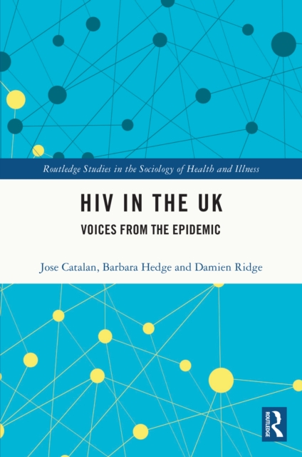 HIV in the UK : Voices from the Epidemic, PDF eBook