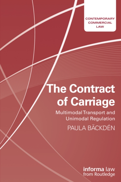 The Contract of Carriage : Multimodal Transport and Unimodal Regulation, EPUB eBook