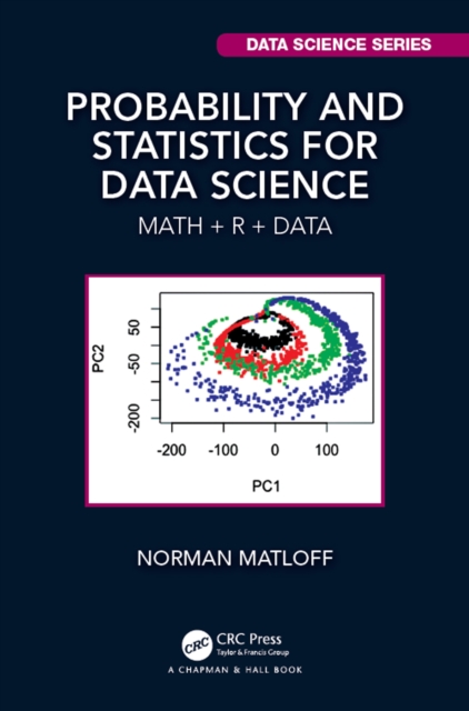 Probability and Statistics for Data Science : Math + R + Data, EPUB eBook