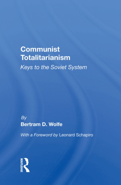 Communist Totalitarianism : Keys To The Soviet System, PDF eBook