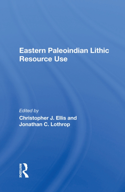Eastern Paleoindian Lithic Resource Use, PDF eBook