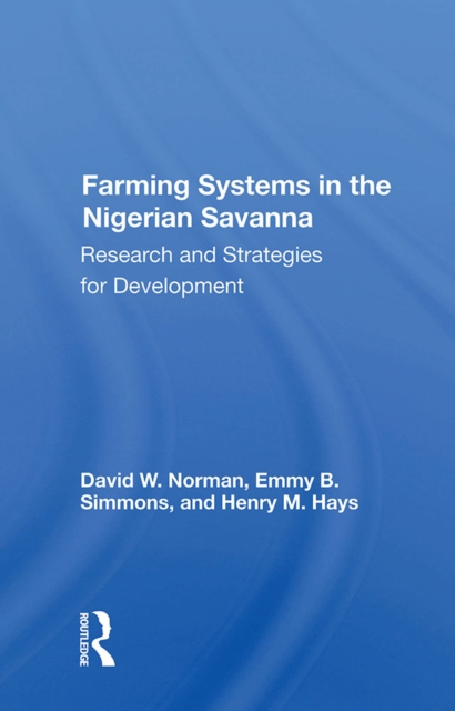 Farming Systems In The Nigerian Savanna : Research And Strategies For Development, PDF eBook