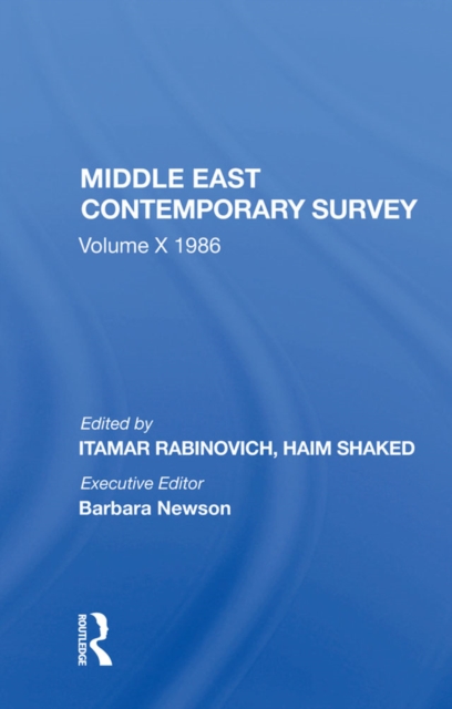 Middle East Contemporary Survey, Volume X, 1986, PDF eBook