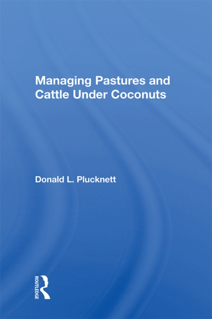 Managing Pastures And Cattle Under Coconuts, PDF eBook