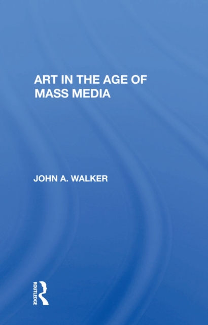 Art In The Age Of Mass Media, EPUB eBook