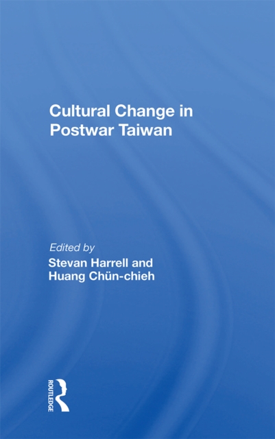 Cultural Change In Postwar Taiwan, EPUB eBook