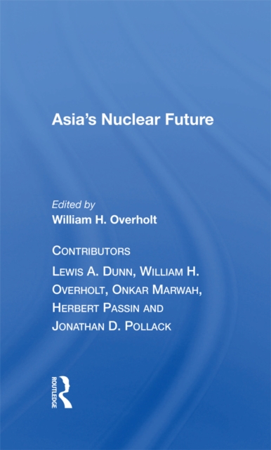 Asia's Nuclear Future, EPUB eBook