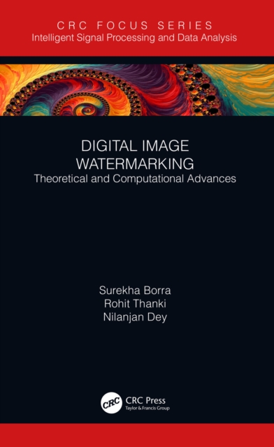 Digital Image Watermarking : Theoretical and Computational Advances, PDF eBook