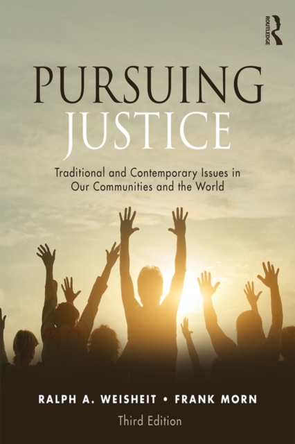 Pursuing Justice : Traditional and Contemporary Issues in Our Communities and the World, EPUB eBook