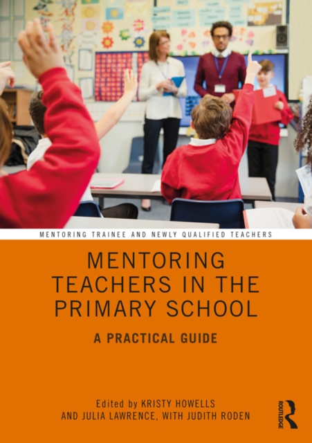 Mentoring Teachers in the Primary School : A Practical Guide, PDF eBook