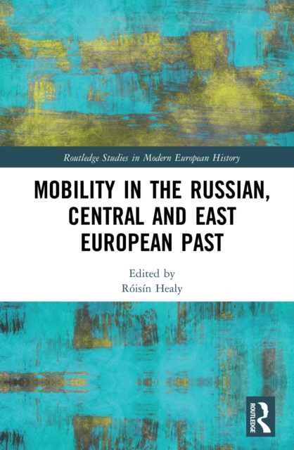 Mobility in the Russian, Central and East European Past, PDF eBook