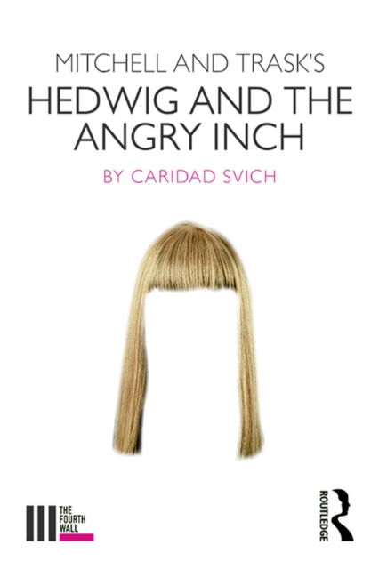 Mitchell and Trask's Hedwig and the Angry Inch, EPUB eBook