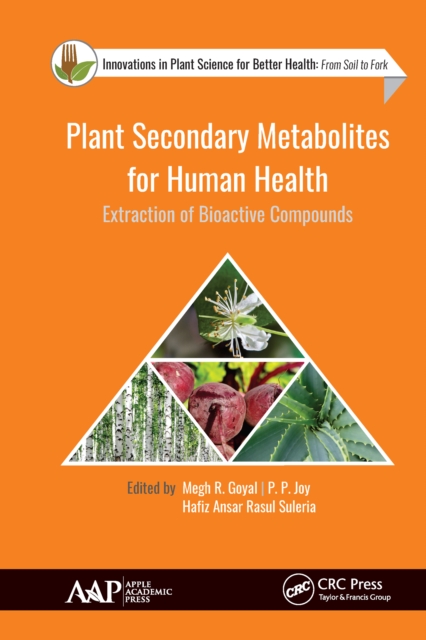 Plant Secondary Metabolites for Human Health : Extraction of Bioactive Compounds, EPUB eBook