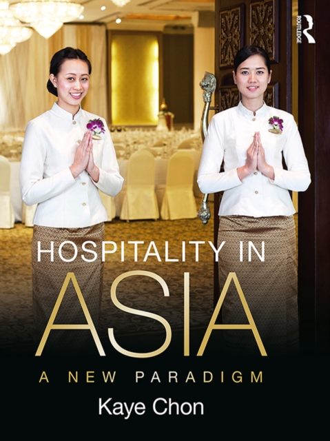 Hospitality in Asia : A New Paradigm, PDF eBook