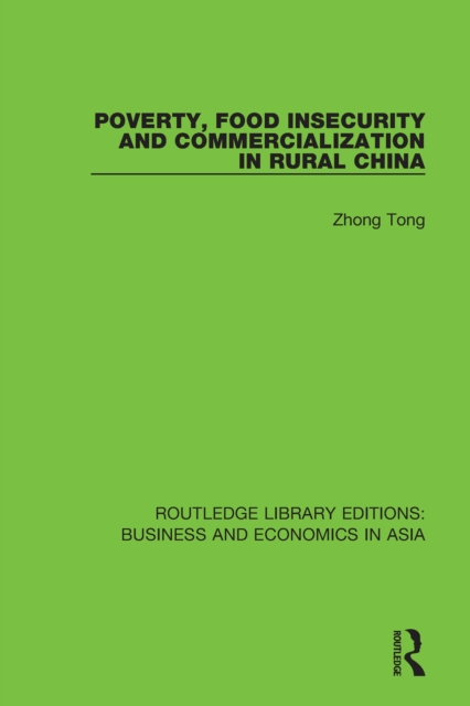 Poverty, Food Insecurity and Commercialization in Rural China, PDF eBook