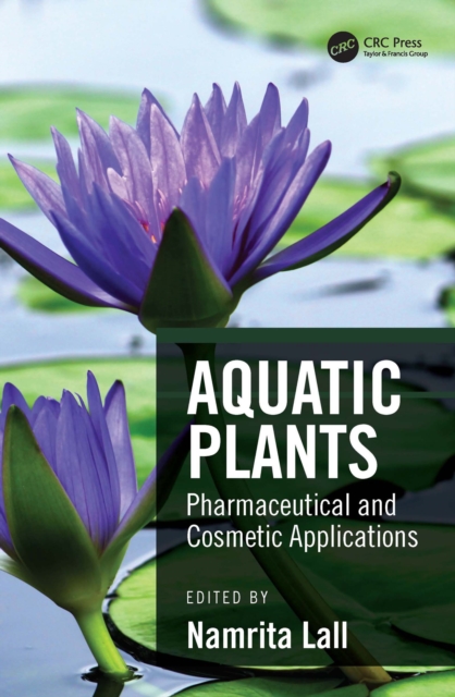 Aquatic Plants : Pharmaceutical and Cosmetic Applications, PDF eBook