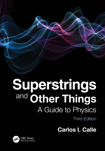 Superstrings and Other Things : A Guide to Physics, EPUB eBook