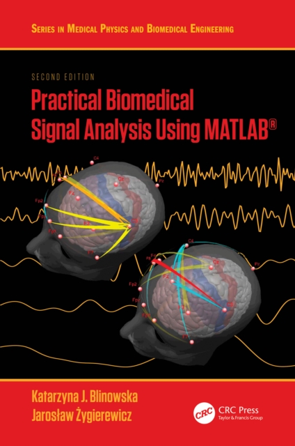 Practical Biomedical Signal Analysis Using MATLAB(R), EPUB eBook