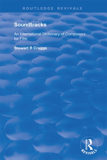 Soundtracks : International Dictionary of Composers of Music for Film, EPUB eBook