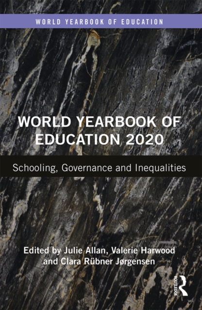 World Yearbook of Education 2020 : Schooling, Governance and Inequalities, PDF eBook