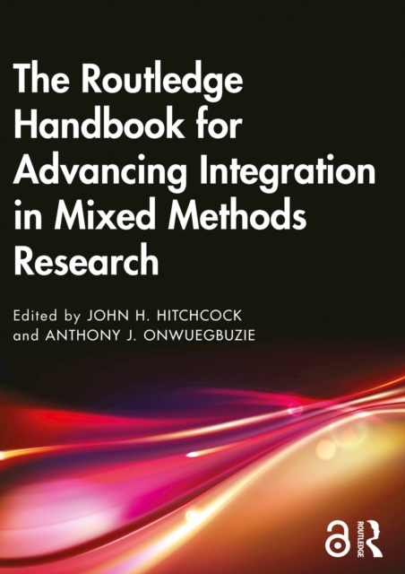 The Routledge Handbook for Advancing Integration in Mixed Methods Research, EPUB eBook