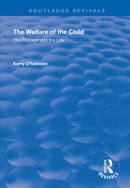 The Welfare of the Child : The Principle and the Law, EPUB eBook